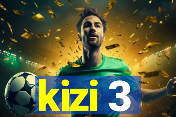 kizi 3